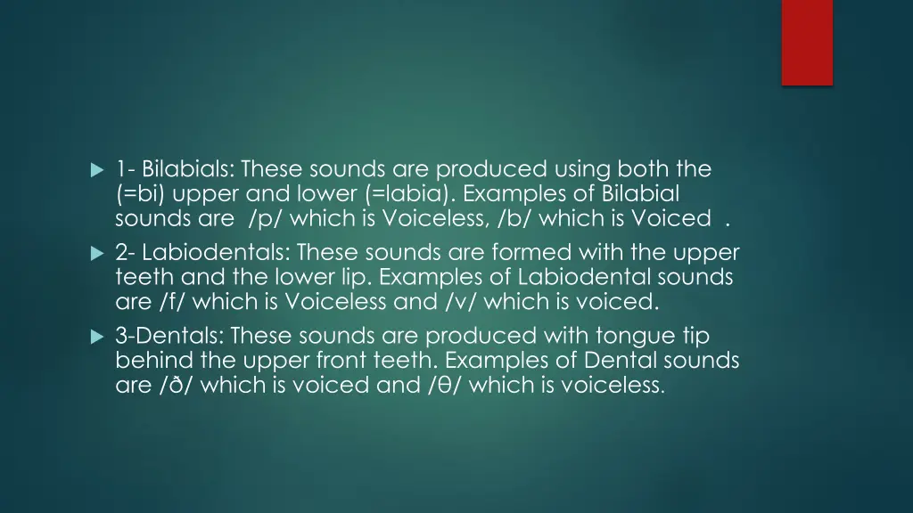 1 bilabials these sounds are produced using both