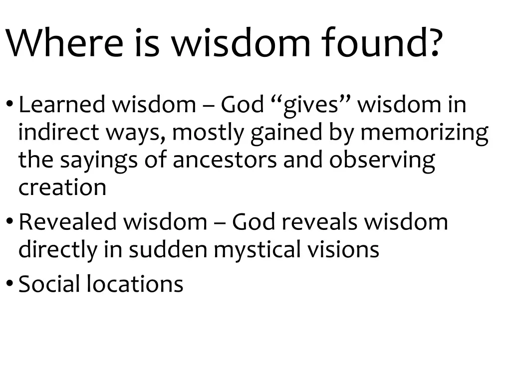where is wisdom found