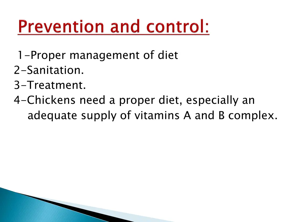 1 proper management of diet 2 sanitation