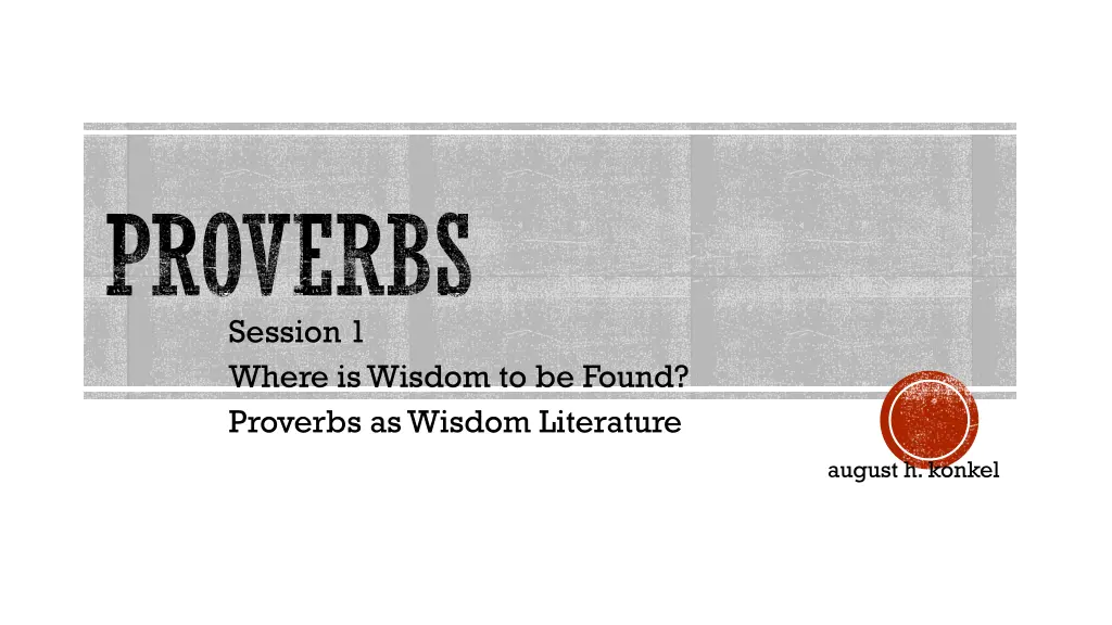 proverbs session 1 where is wisdom to be found