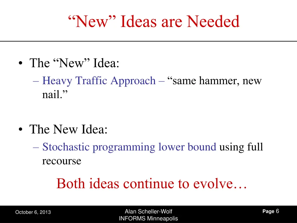new ideas are needed