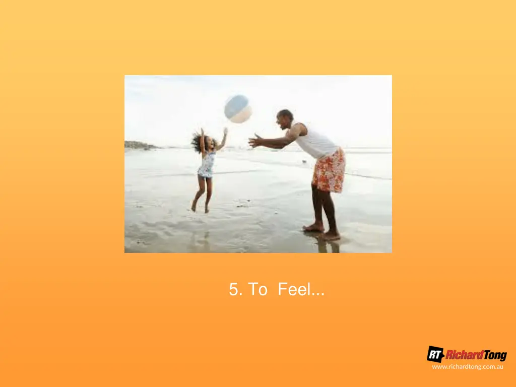 5 to feel