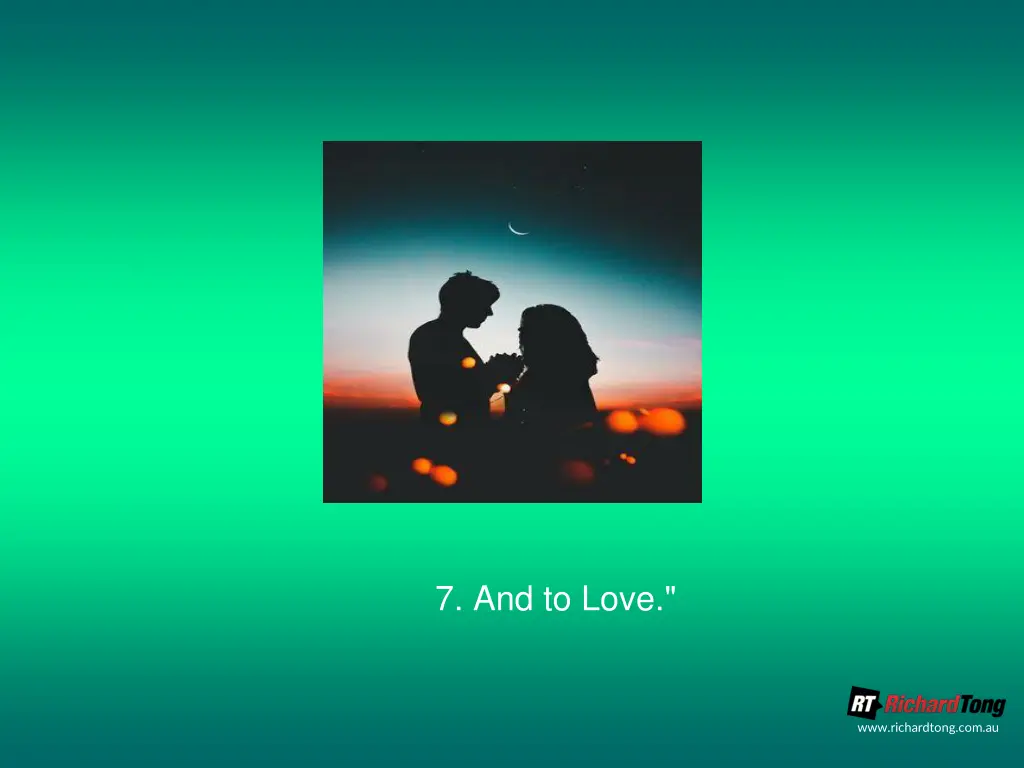 7 and to love