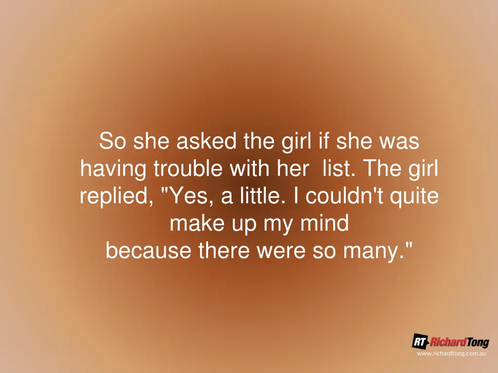 so she asked the girl if she was having trouble