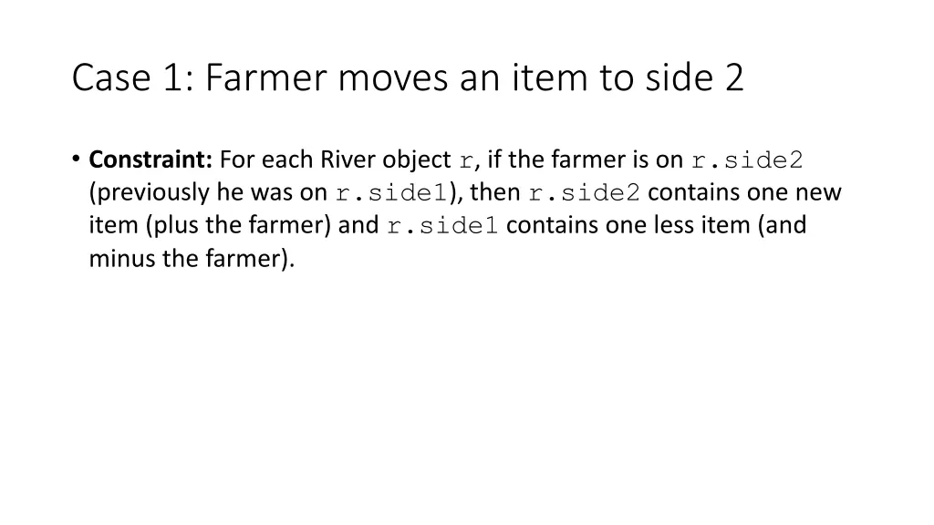 case 1 farmer moves an item to side 2