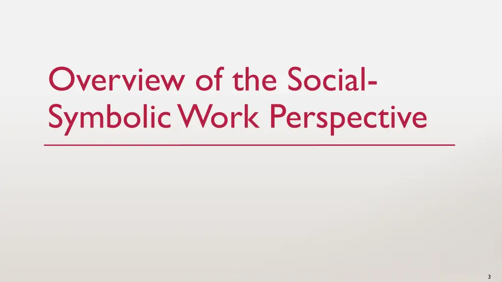 overview of the social symbolic work perspective