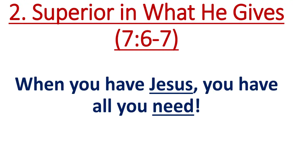 2 superior in what he gives 2 superior in what