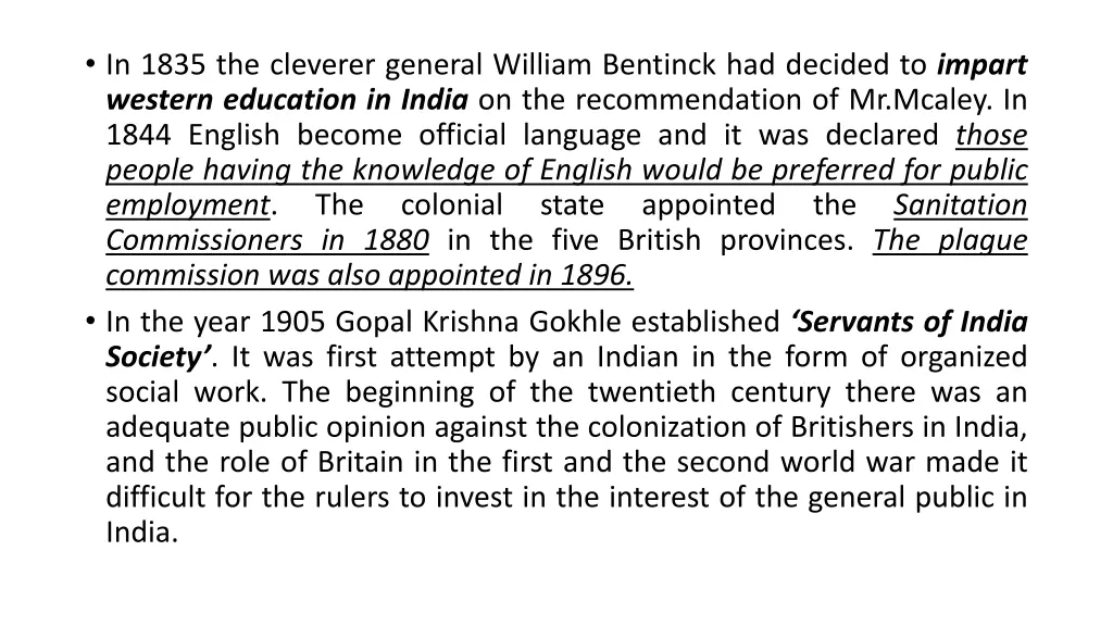 in 1835 the cleverer general william bentinck