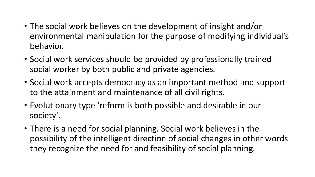 the social work believes on the development