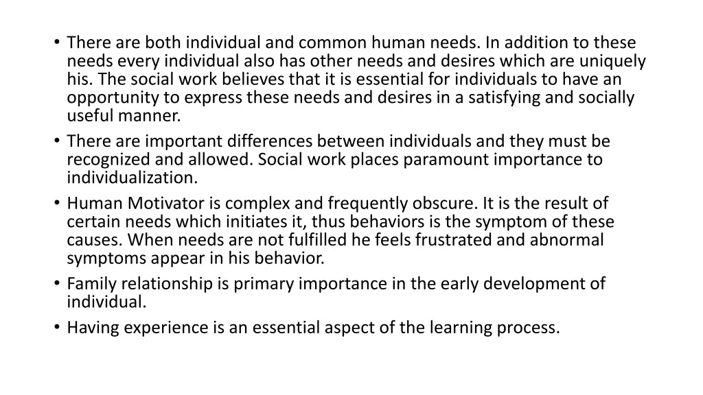 there are both individual and common human needs
