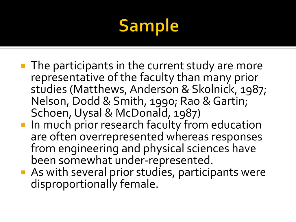 the participants in the current study are more