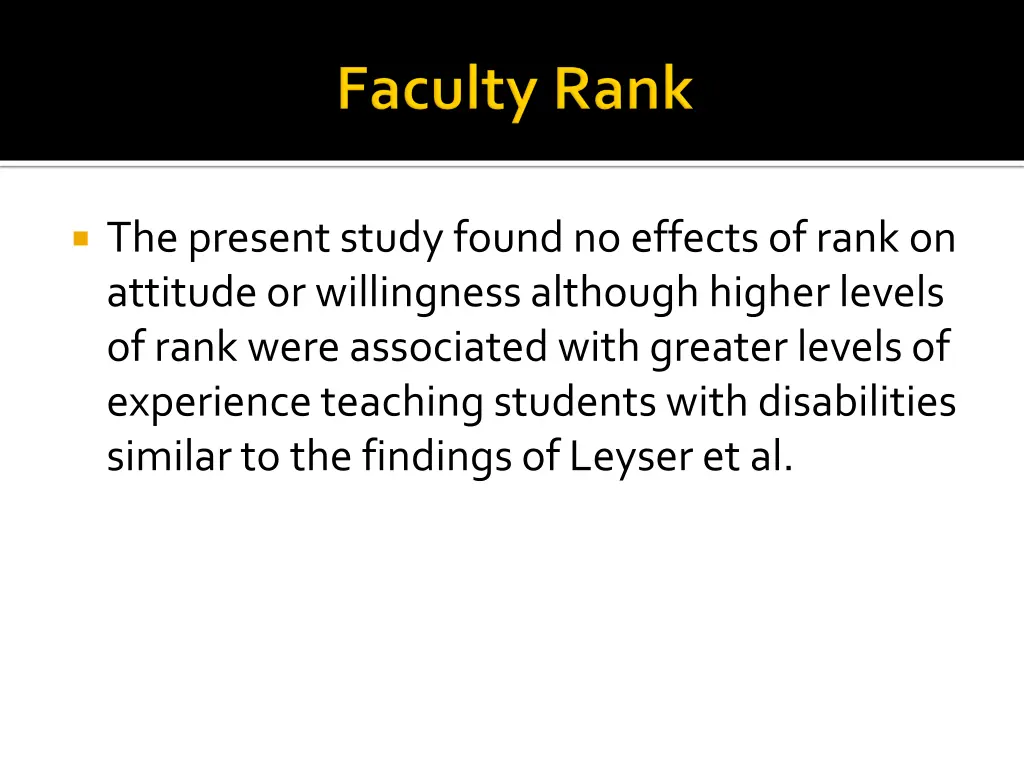 the present study found no effects of rank