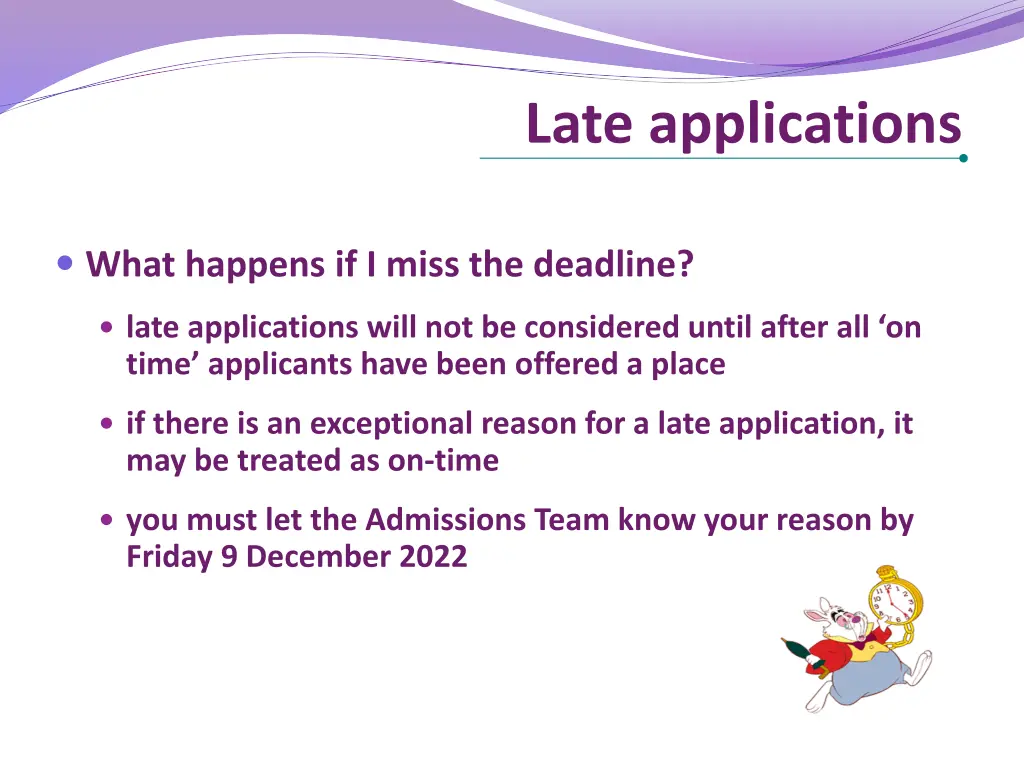late applications