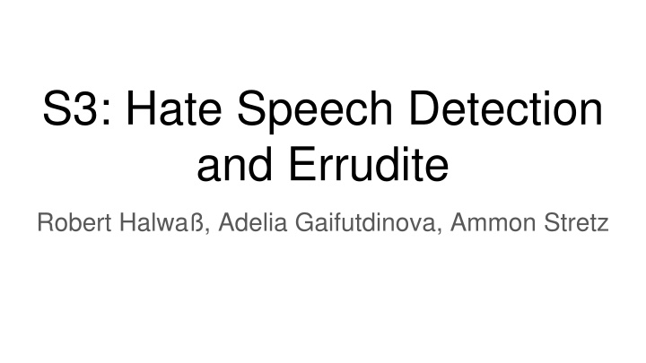 s3 hate speech detection and errudite
