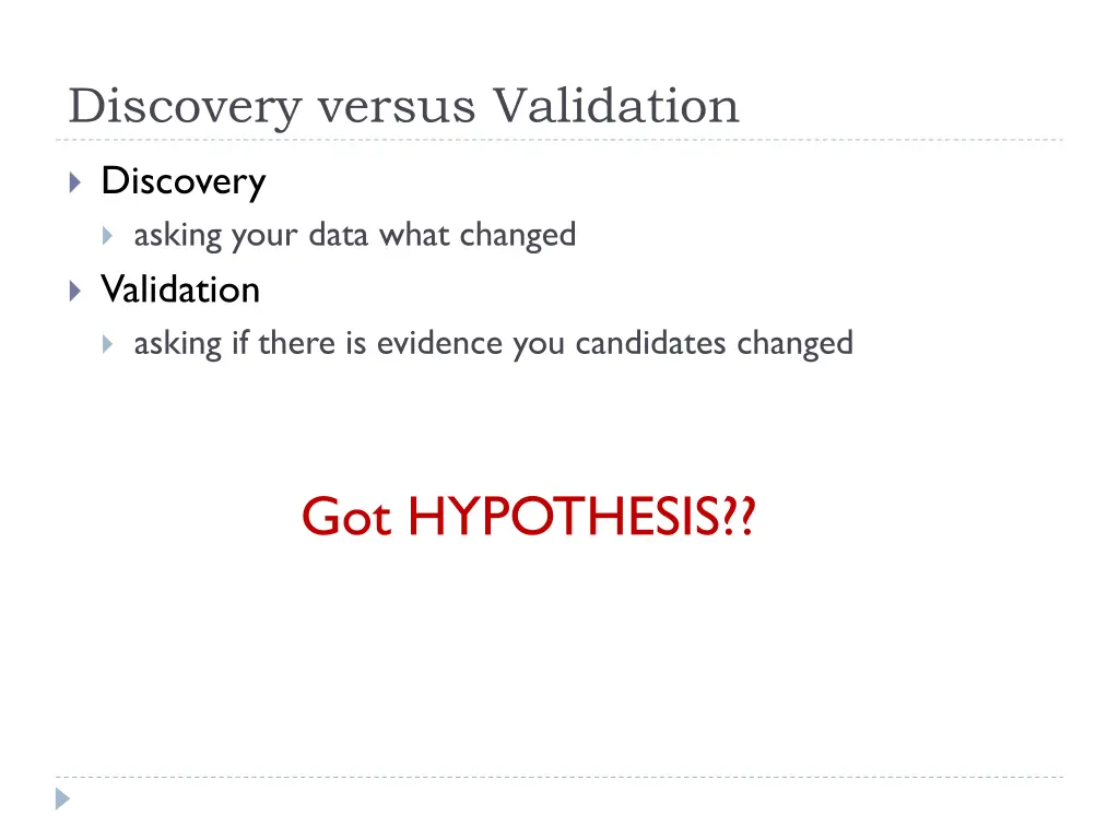 discovery versus validation