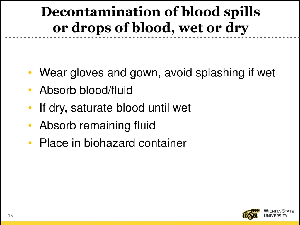 decontamination of blood spills or drops of blood