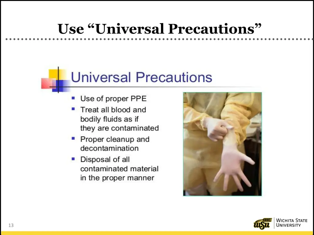 use universal precautions