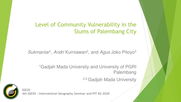 level of community vulnerability in the slums