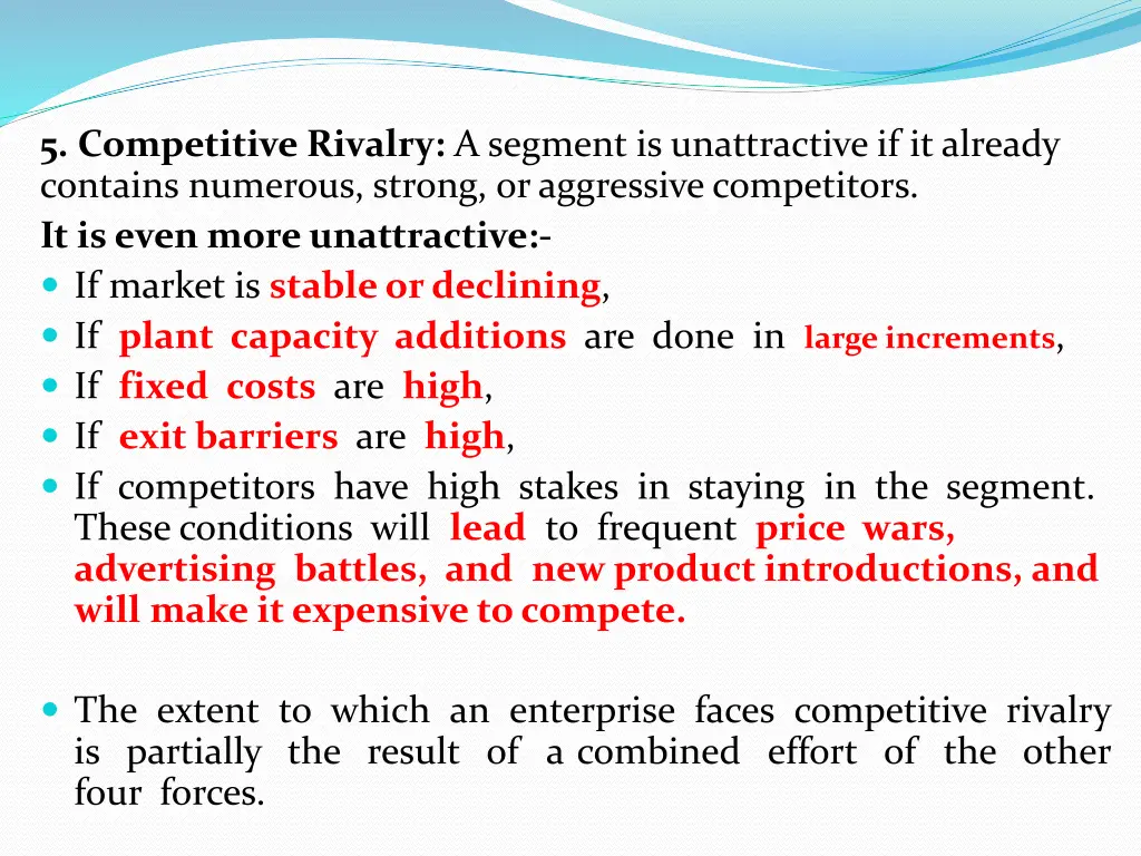 5 competitive rivalry a segment is unattractive
