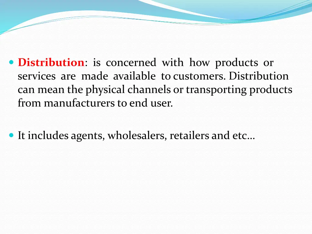 distribution is concerned with how products