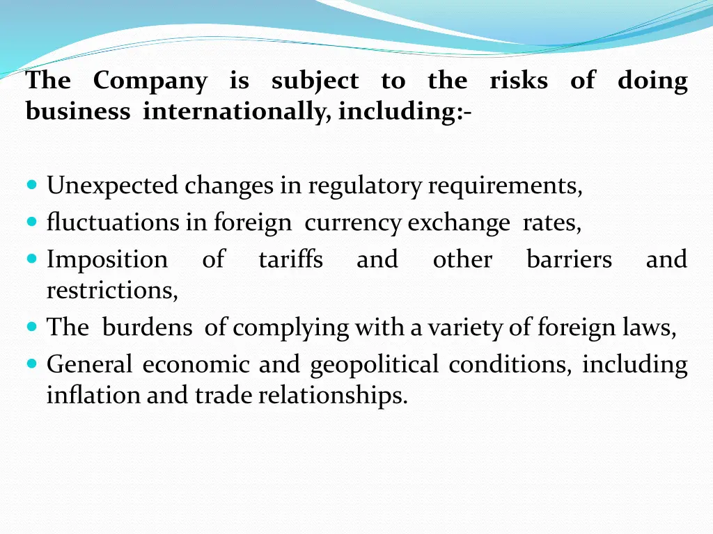 the company is subject to the risks of doing