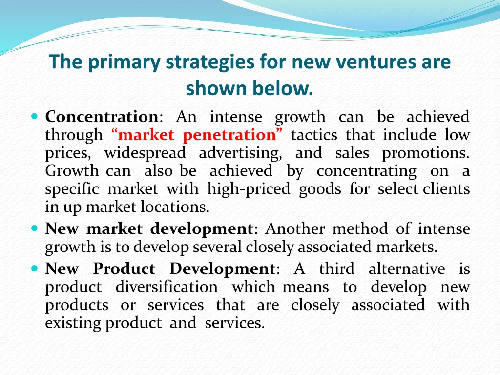 the primary strategies for new ventures are shown