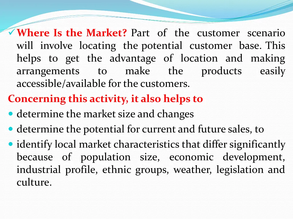where is the market part of the customer scenario