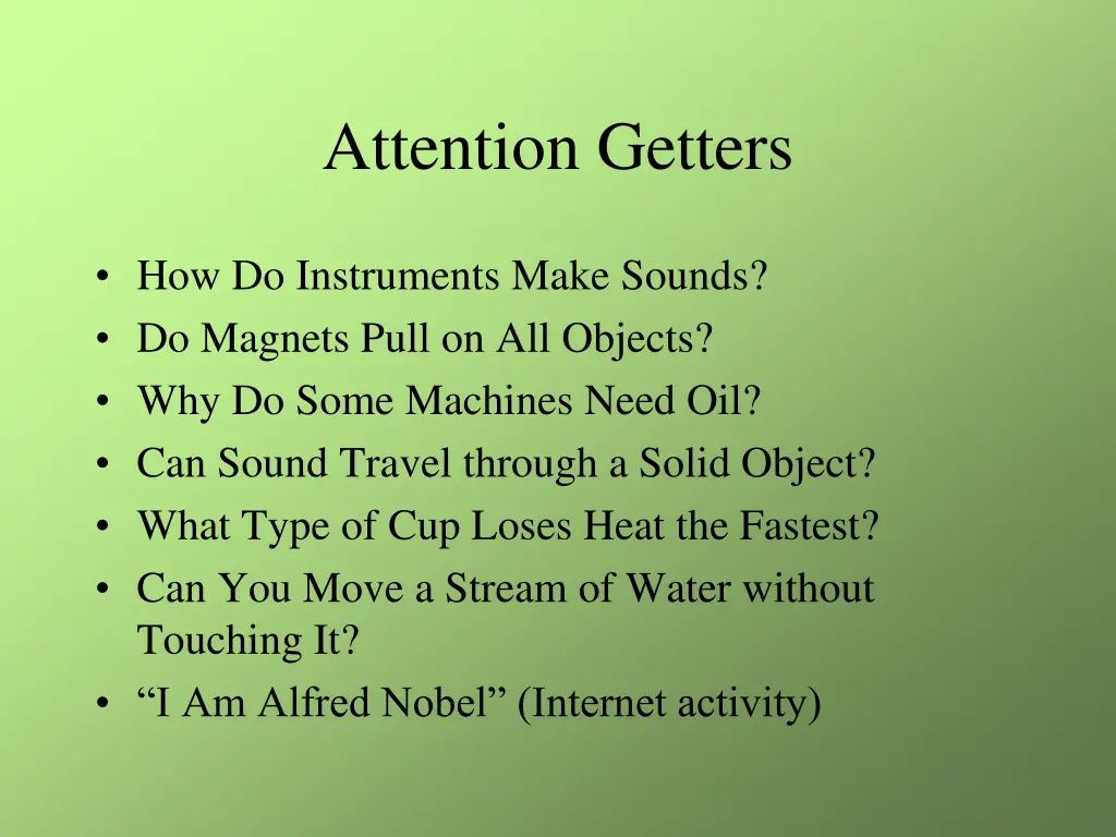 attention getters