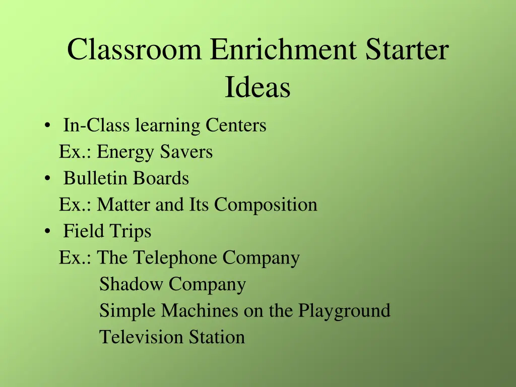classroom enrichment starter ideas in class