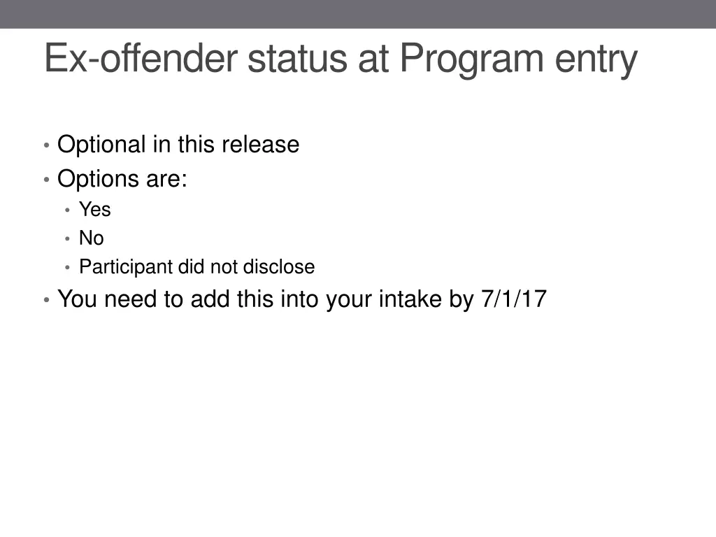 ex offender status at program entry 2 optional