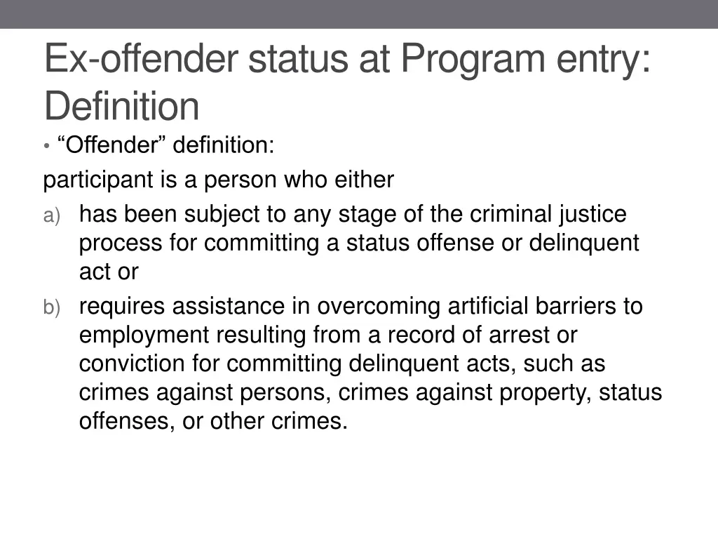ex offender status at program entry definition