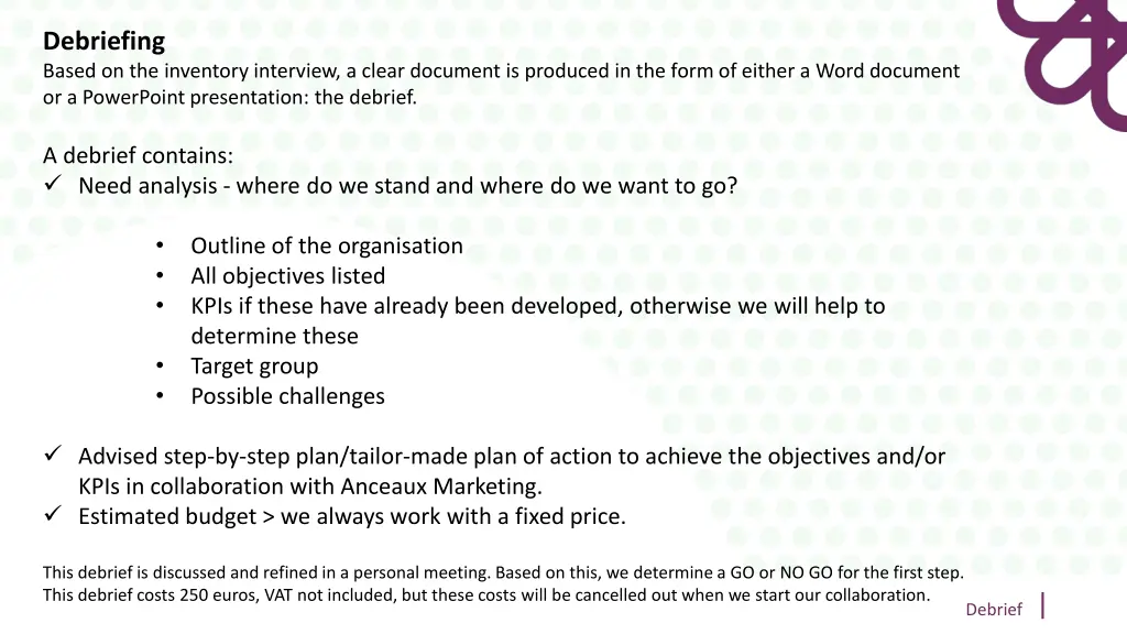 debriefing based on the inventory interview