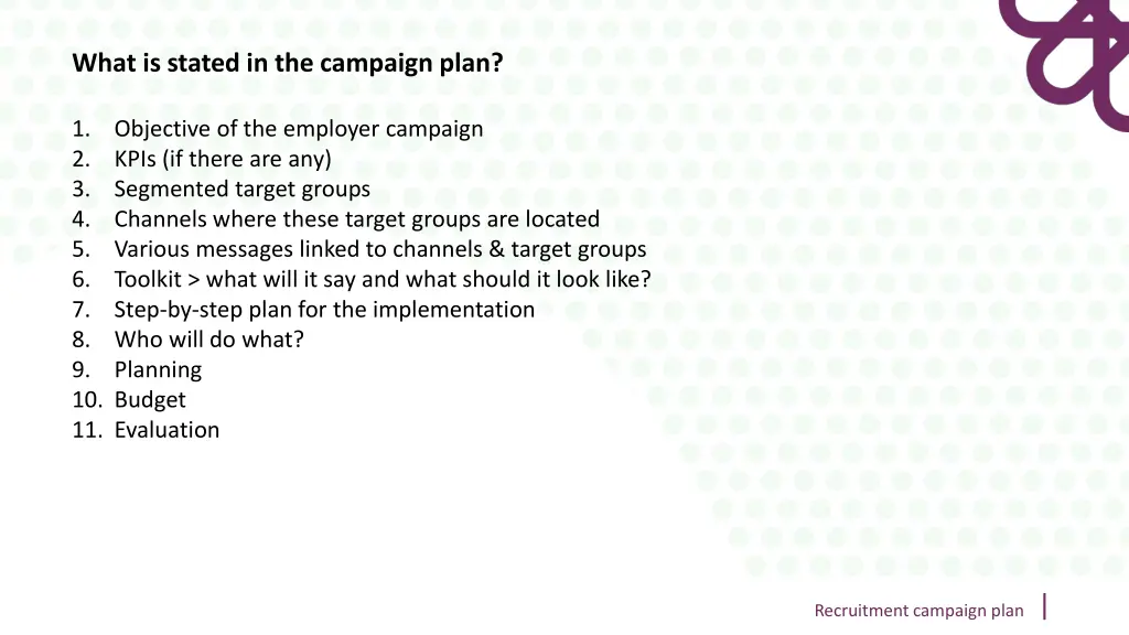 what is stated in the campaign plan