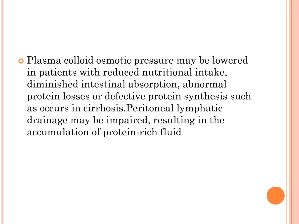 plasma colloid osmotic pressure may be lowered