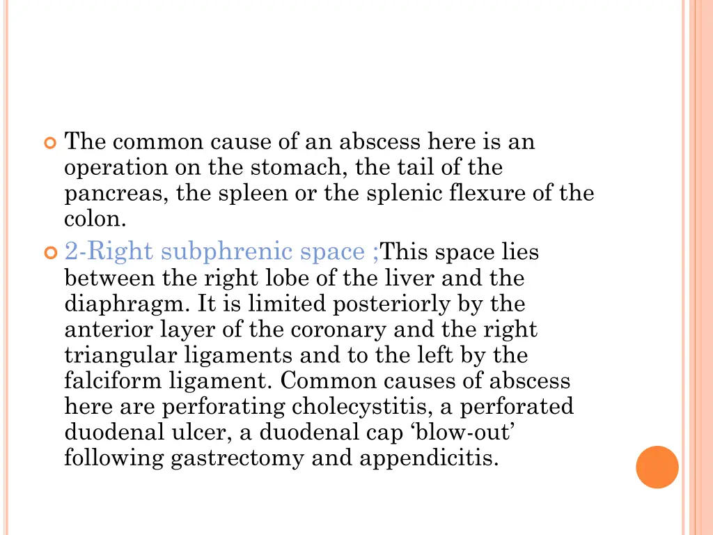 the common cause of an abscess here