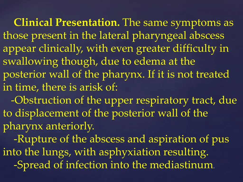 clinical presentation the same symptoms as those