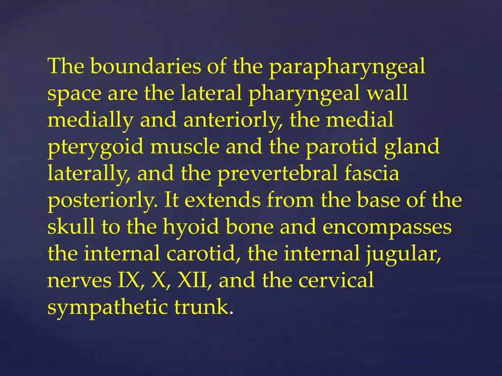 the boundaries of the parapharyngeal space