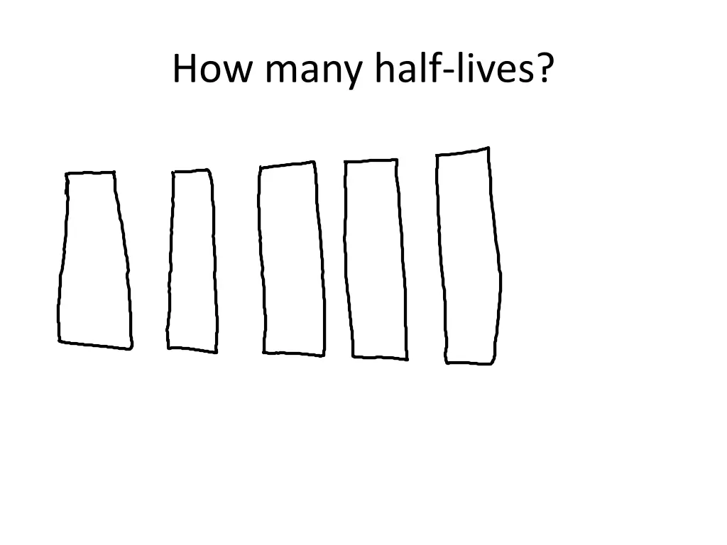 how many half lives