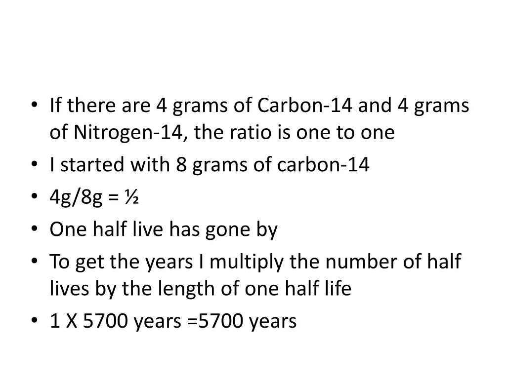 if there are 4 grams of carbon 14 and 4 grams