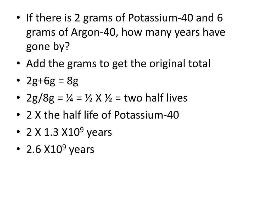 if there is 2 grams of potassium 40 and 6 grams