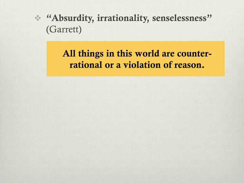 absurdity irrationality senselessness garrett