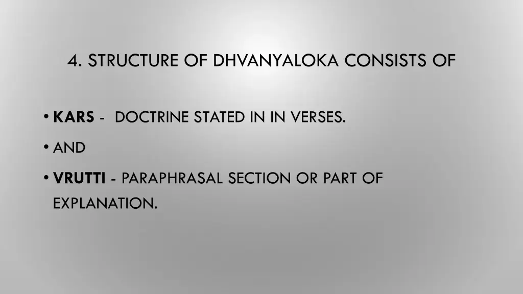 4 structure of dhvanyaloka consists of