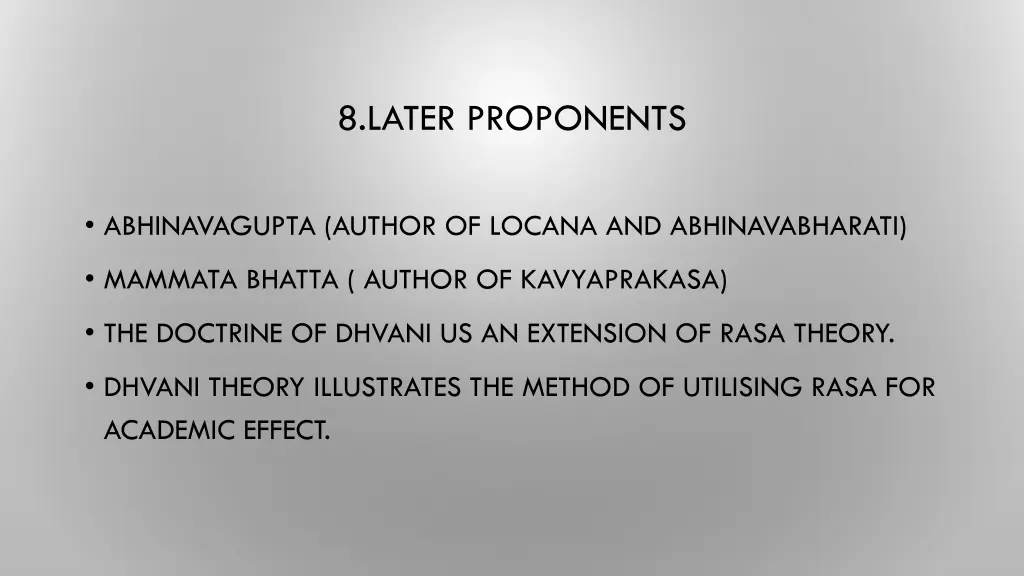 8 later proponents