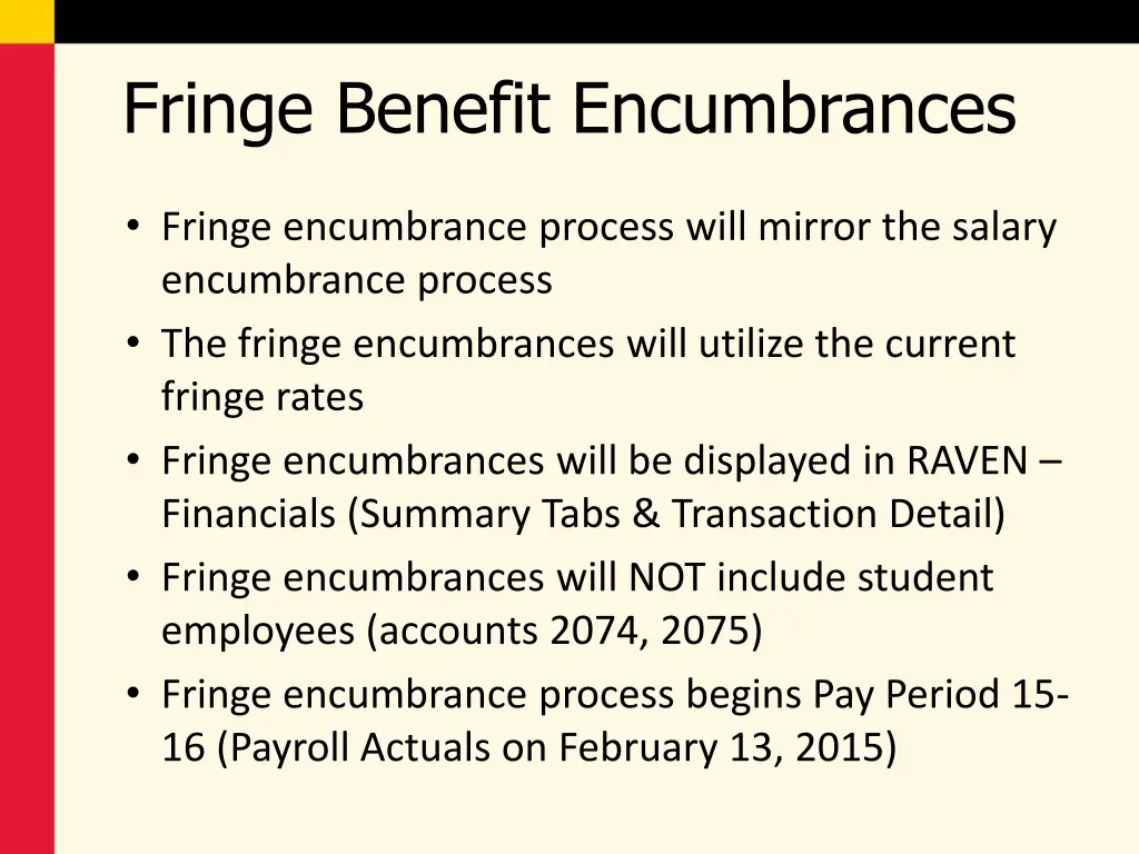 fringe benefit encumbrances