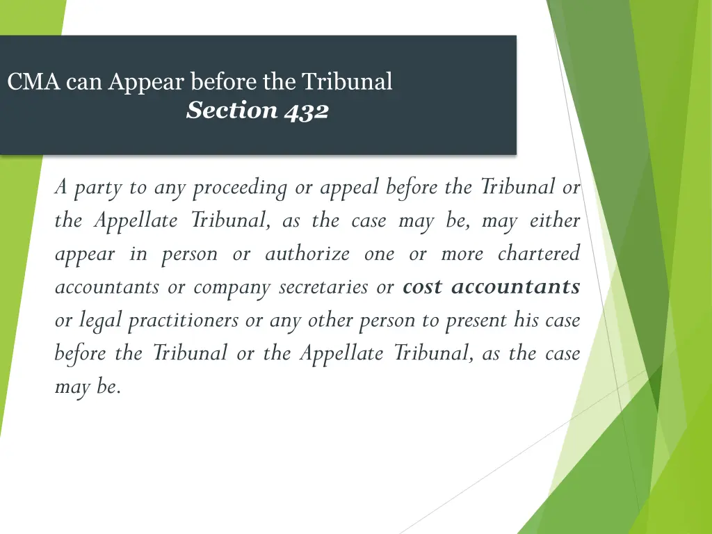 cma can appear before the tribunal section 432