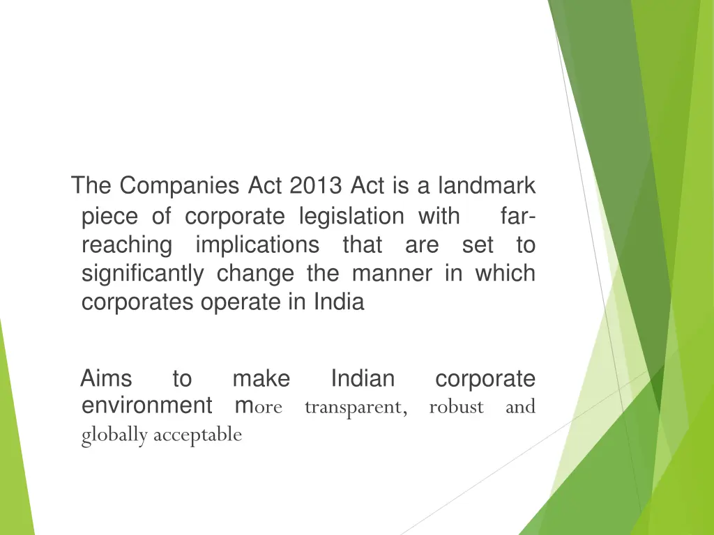 the companies act 2013 act is a landmark piece