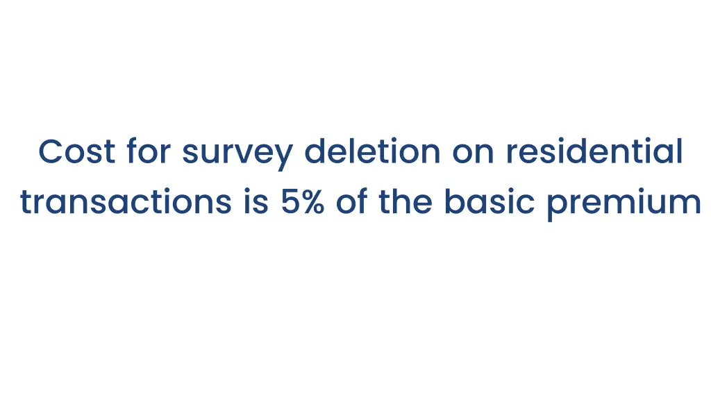 cost for survey deletion on residential