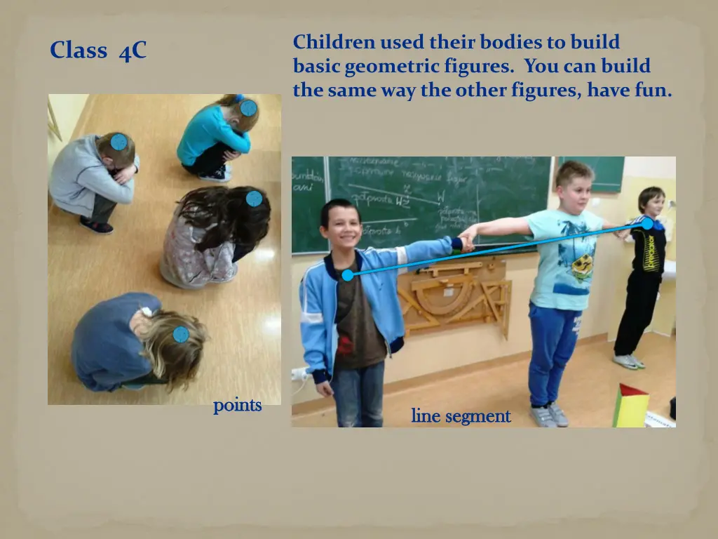 children used their bodies to build basic