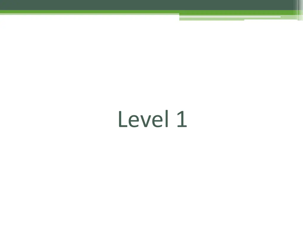 level 1