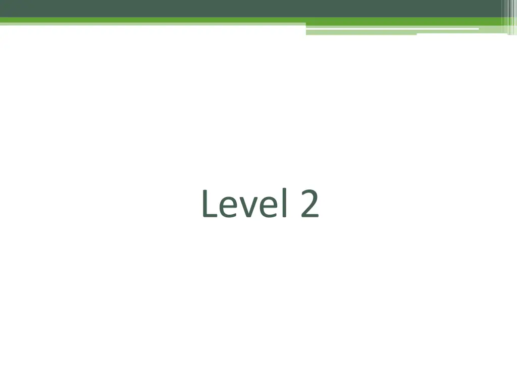 level 2